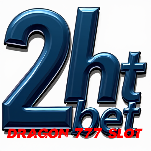 dragon 777 slot, Bônus Exclusivo Grátis